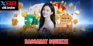 Baccarat Squeeze - Dự Đoán Bài Đỉnh Cao, Dễ Trúng Lớn