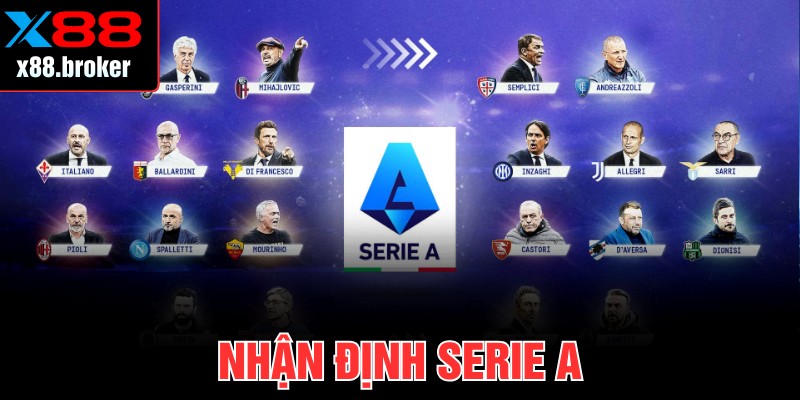 Nhận Định Serie A Tại Nhà Cái X88 Chuẩn Xác Ngay Hôm Nay